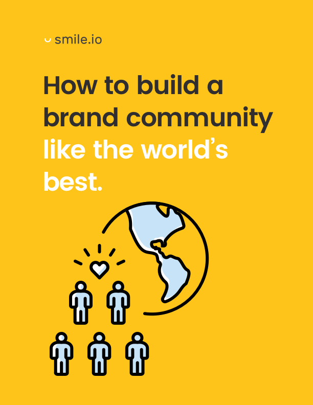 How to Build a Brand Community Like the World's Best